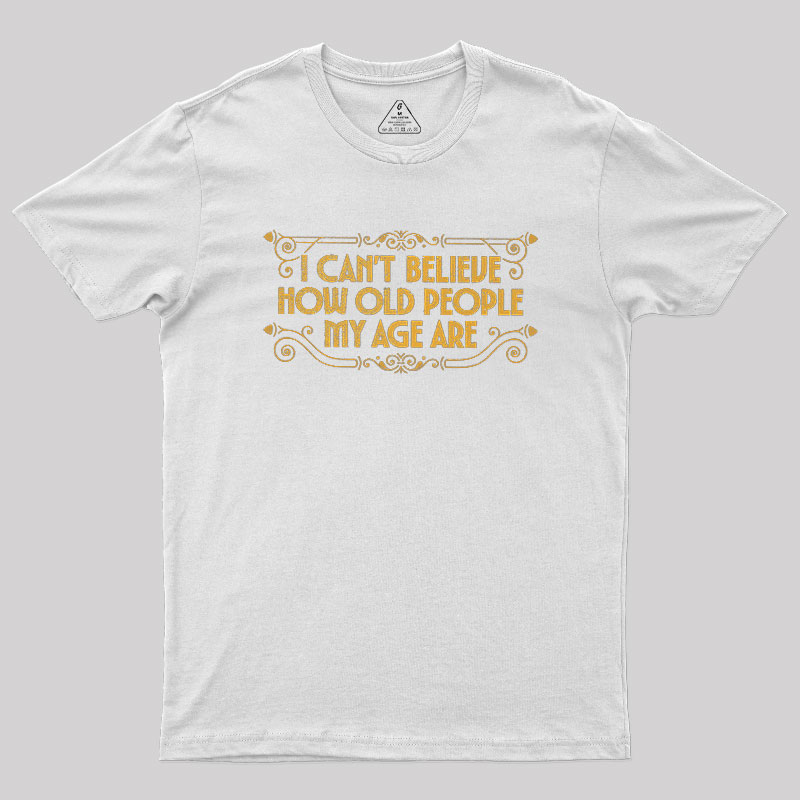 Chronically Young Geek T-Shirt