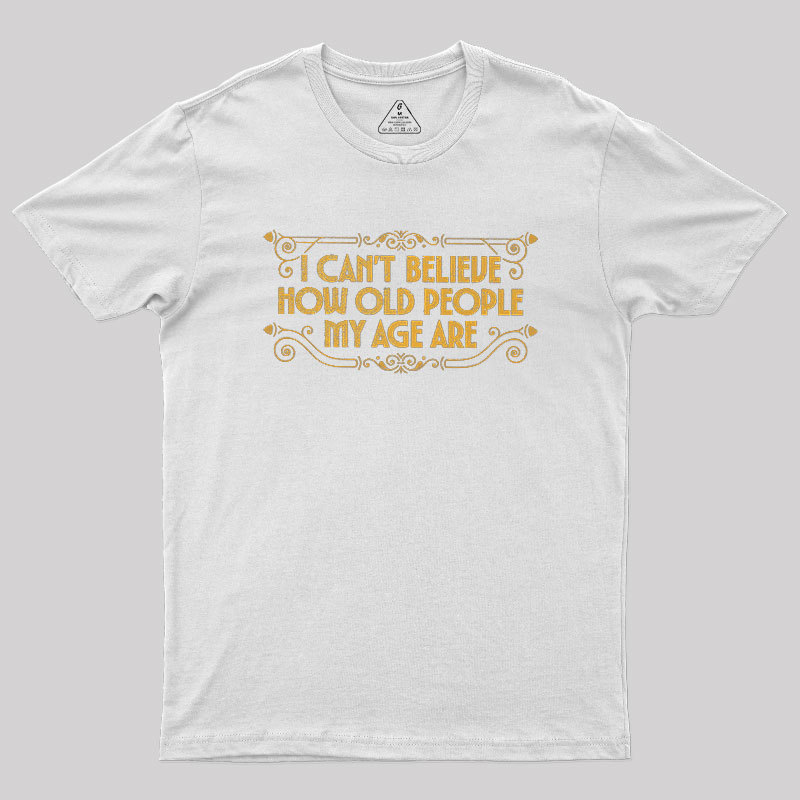 Chronically Young Geek T-Shirt