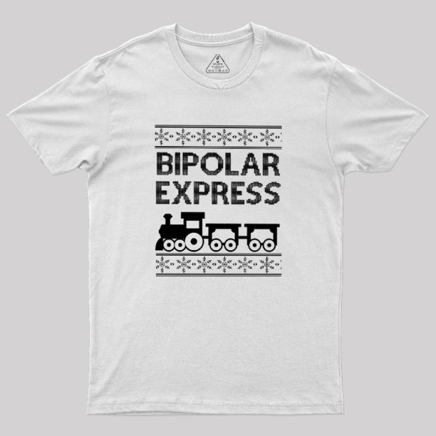 Bipolar Express Geek T-Shirt