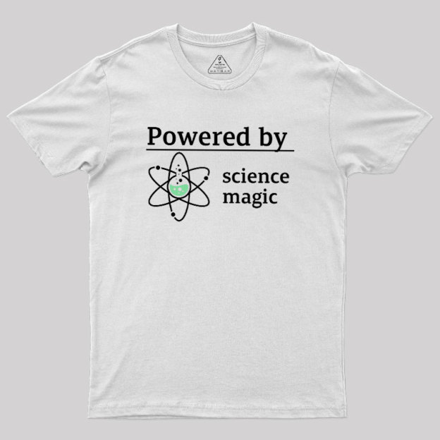 Powered By Science Magic Geek T-Shirt