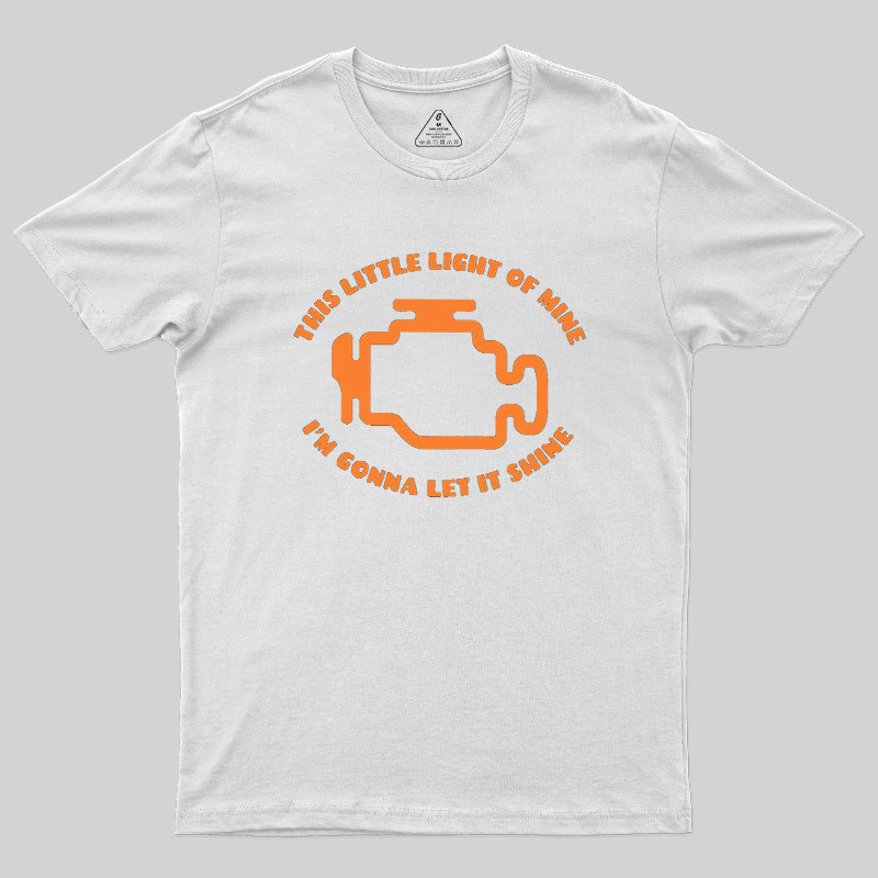 This Little Light of Mine Geek T-Shirt
