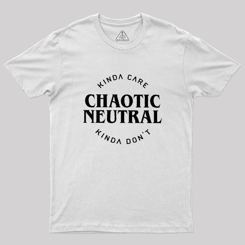 Chaotic Neutral Geek T-Shirt