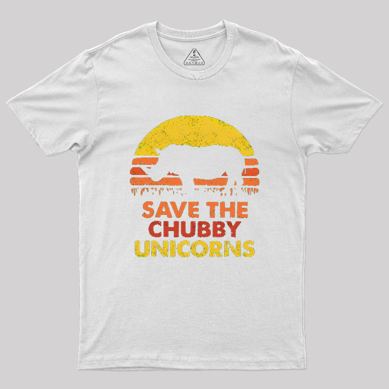 Save The Chubby Unicorns Geek T-Shirt