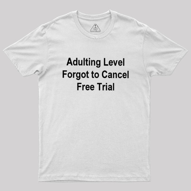 Adulting Level Geek T-Shirt