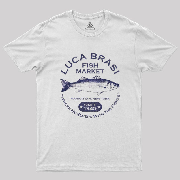 Luca Brasi Fish Market - Since 1945 Geek T-Shirt