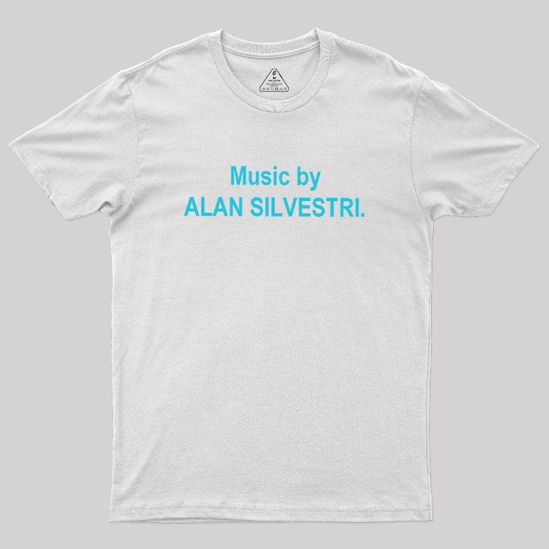 Music By Alan Silvestri Geek T-Shirt