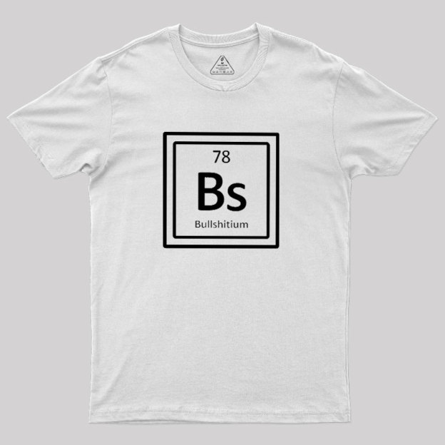 Bullshitum Geek T-Shirt