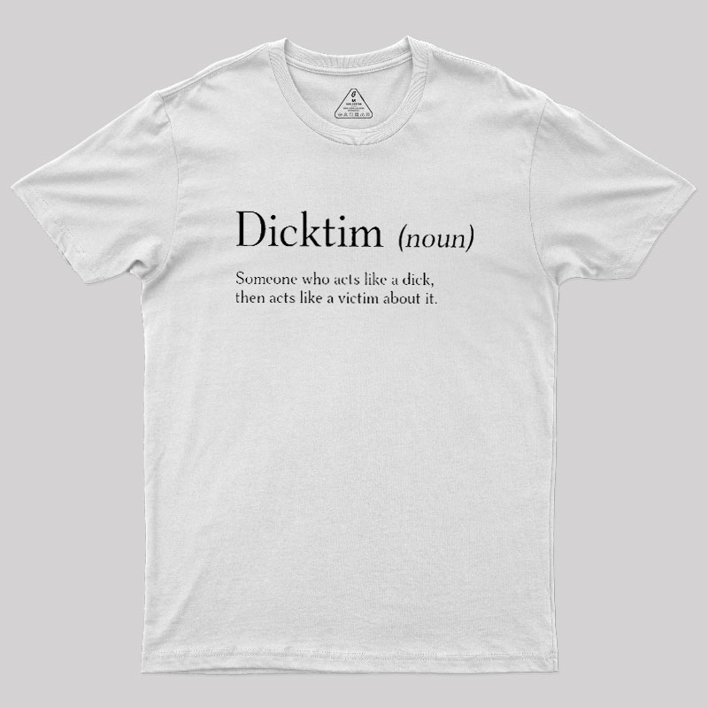 Dicktim Geek T-Shirt