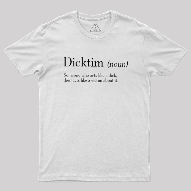Dicktim Geek T-Shirt