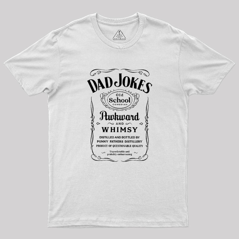 Dad Jokes Distillery Geek T-Shirt