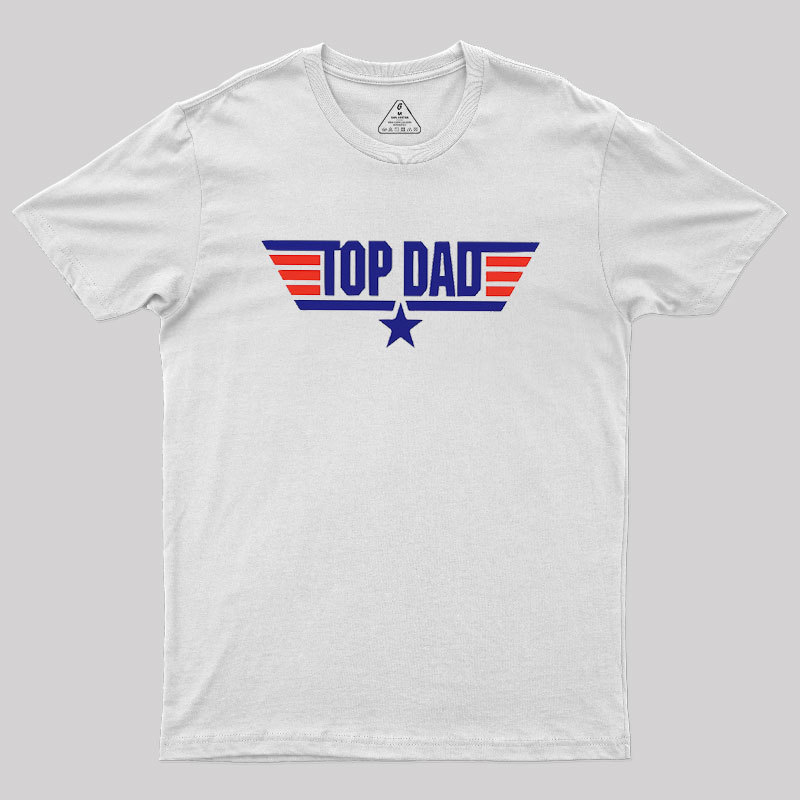 Top Dad Geek T-Shirt