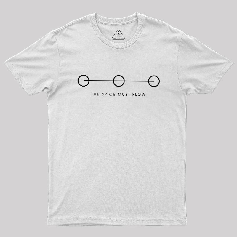 The Spice Must Flow Geek T-Shirt