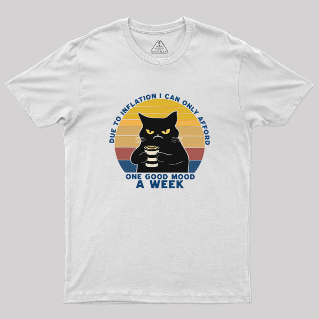 One Good Mood Week Geek T-Shirt