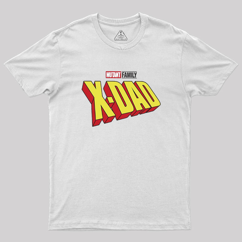 Mutant X-Dad Geek T-Shirt