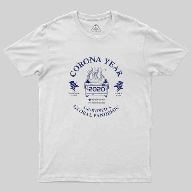 I Survived A Global Pandemic Geek T-Shirt