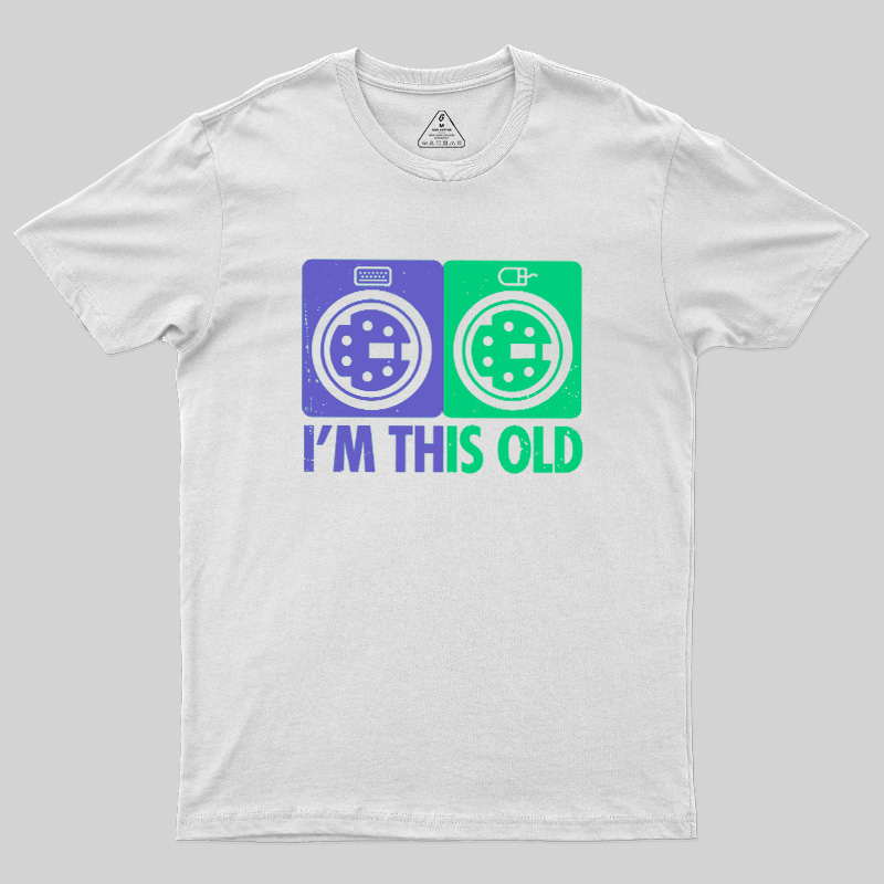 I'm This Old Funny Geek T-Shirt