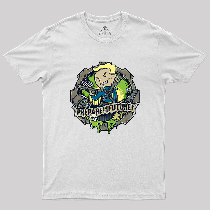 Prepare For The Future Geek T-Shirt