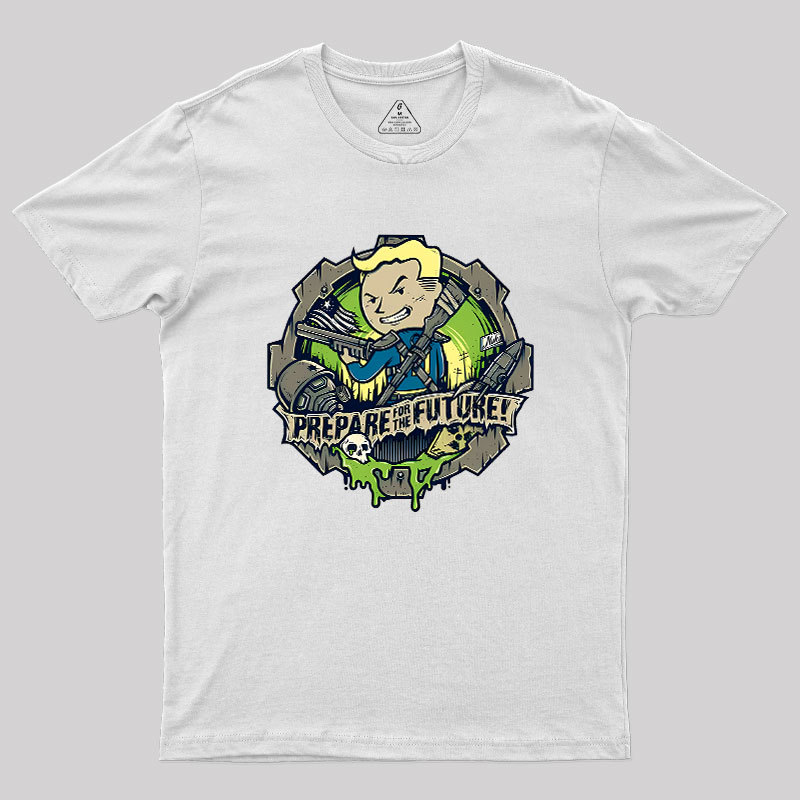 Prepare For The Future Geek T-Shirt