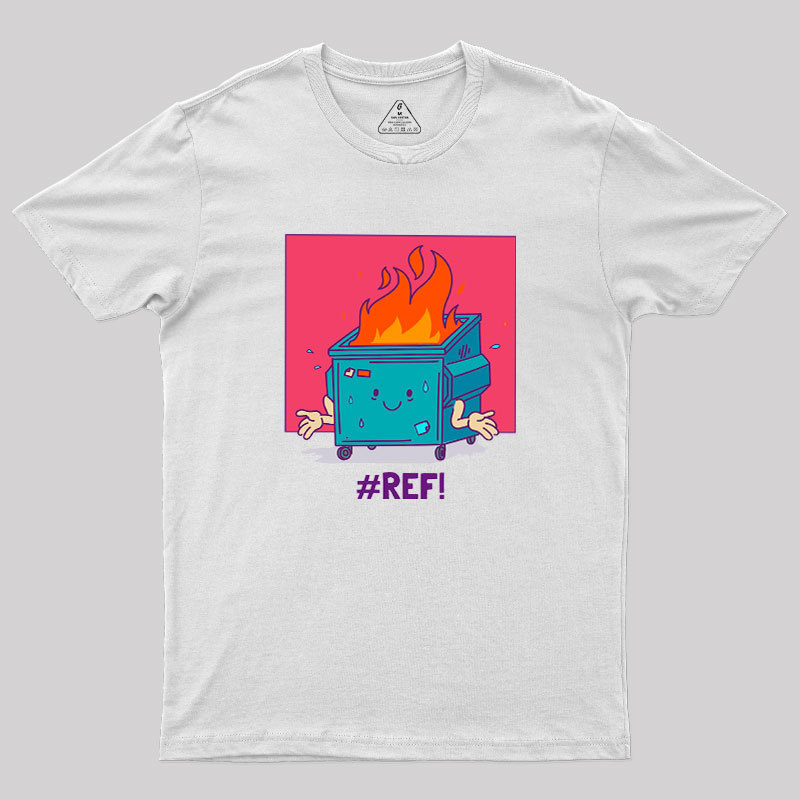 REF Excel Spreadsheet Error Geek T-Shirt
