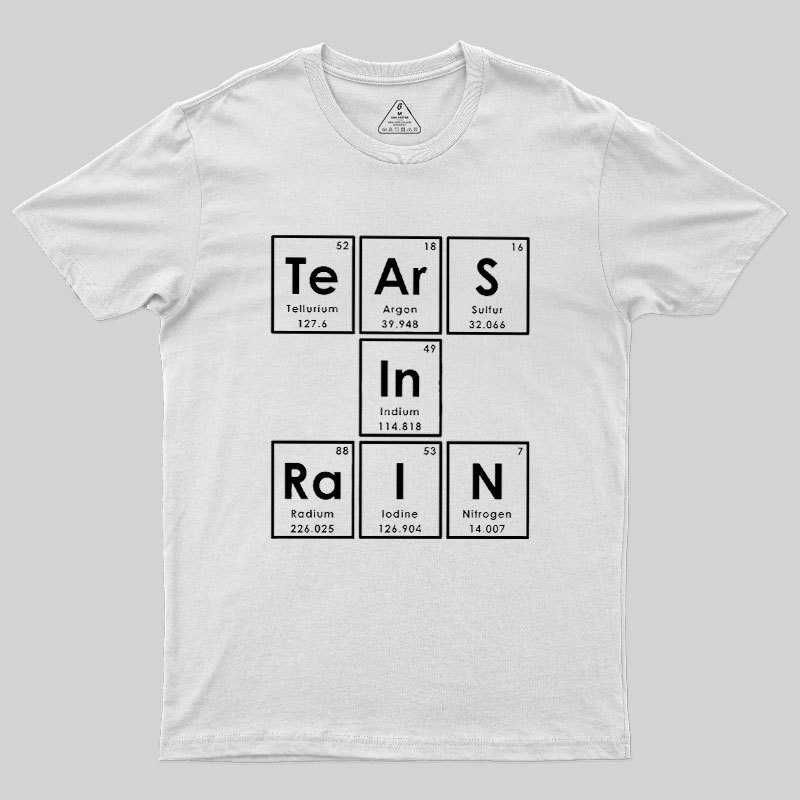 TeArS In RaIN Geek T-Shirt