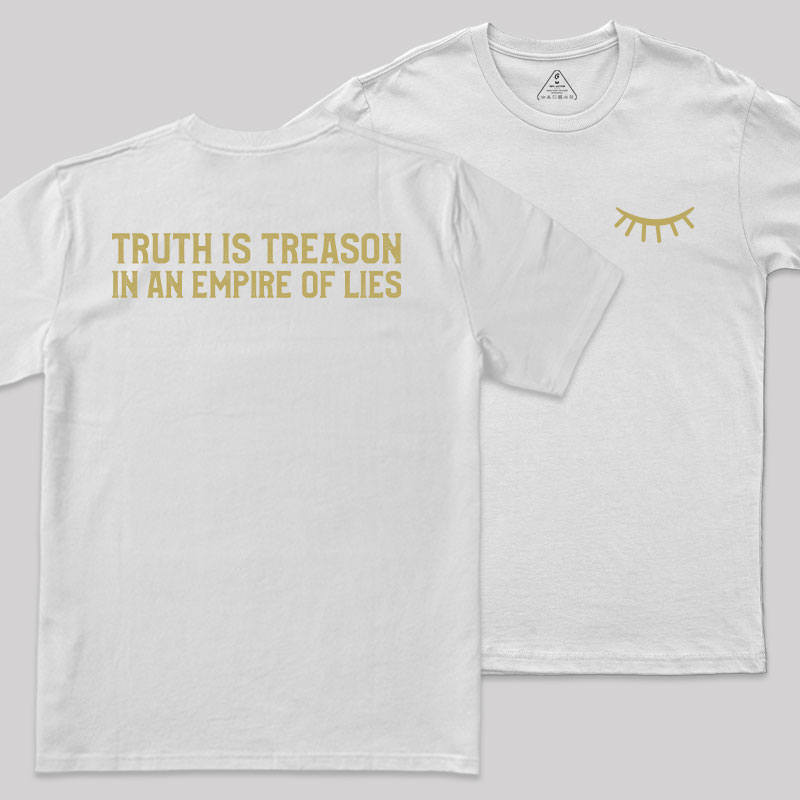 Truth Is Treason In An Empire Of Lies Front and Back Printed Geek T-Shirt