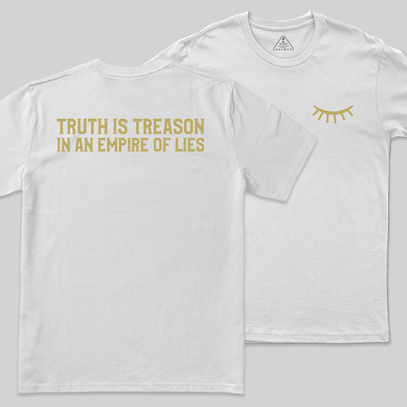 Truth Is Treason In An Empire Of Lies Front and Back Printed Geek T-Shirt