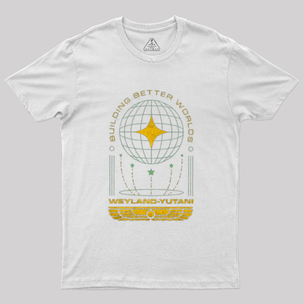 Building Better Worlds Weyland Geek T-Shirt