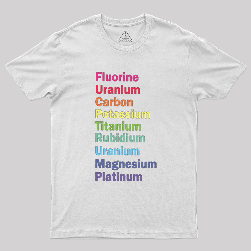 Fluorine Uranium Carbon Potassium Geek T-Shirt