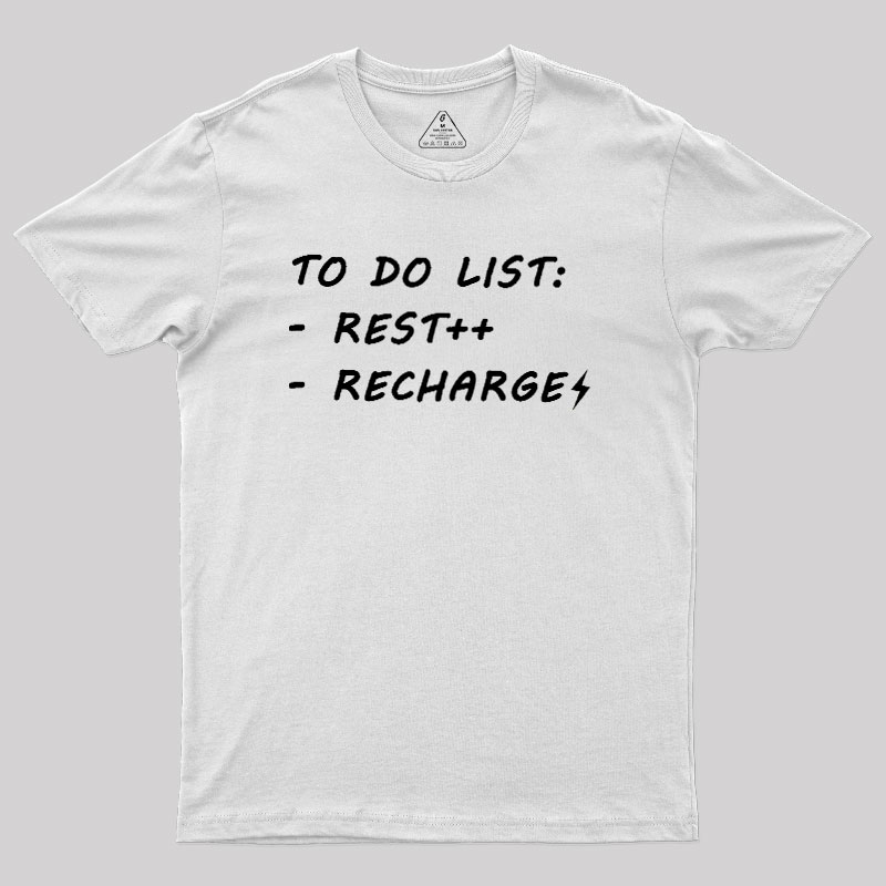 To Do List Recharge Geek T-Shirt