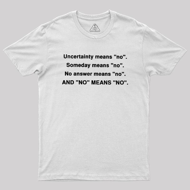 No Means No Geek T-Shirt