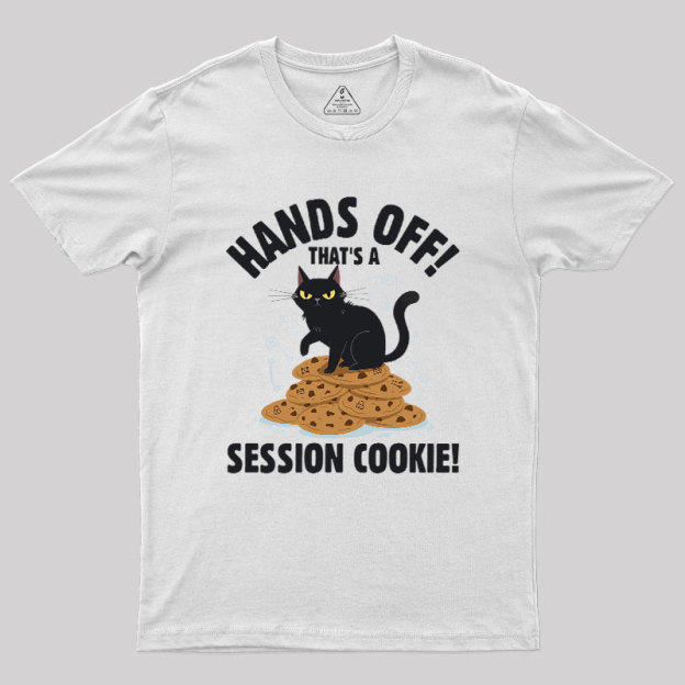 Session Cookie Funny Tech Support Geek T-Shirt