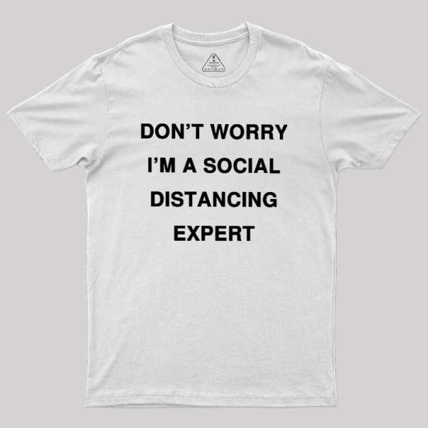 Social Distancing Expert Geek T-Shirt