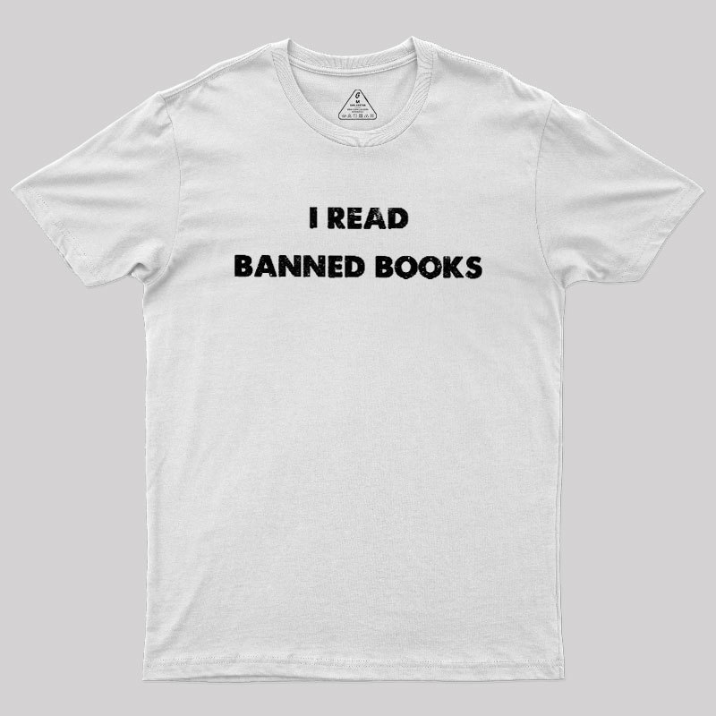 I Read Banned Books Geek T-Shirt