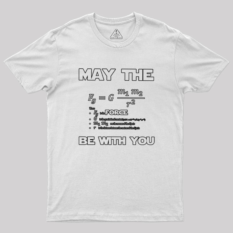 May The F Be With You Geek T-Shirt
