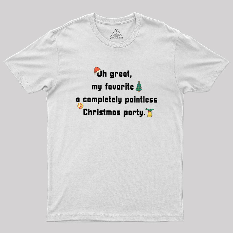A Completely Pointless Christmas Party Geek T-Shirt