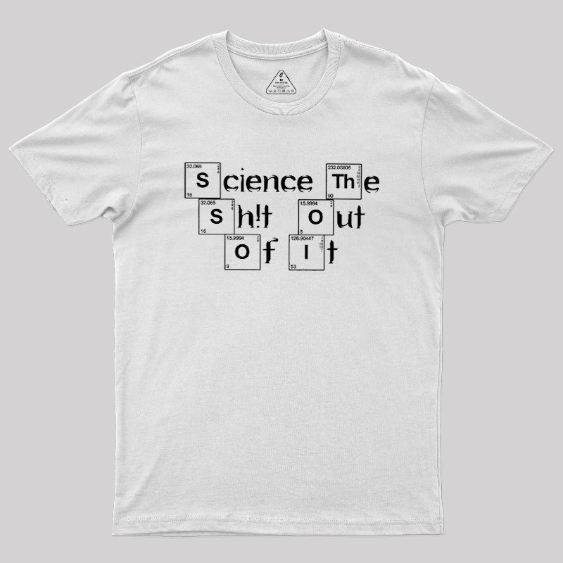 Science It Geek T-Shirt