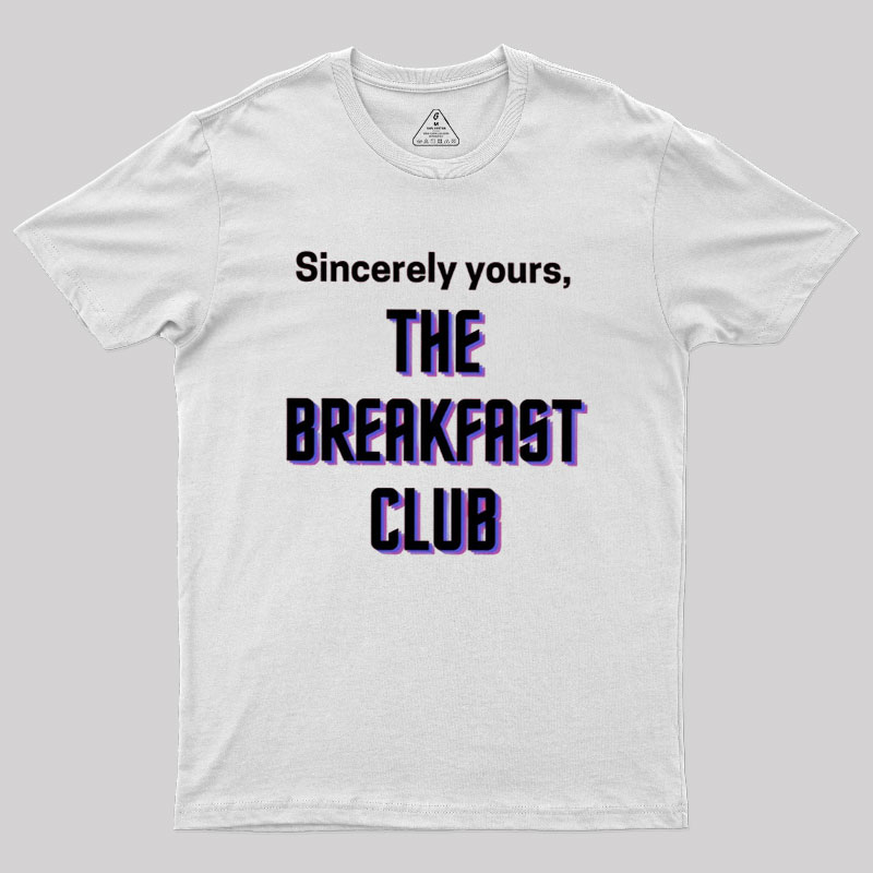 The Breakfast Club Sincerely Yours Geek T-Shirt
