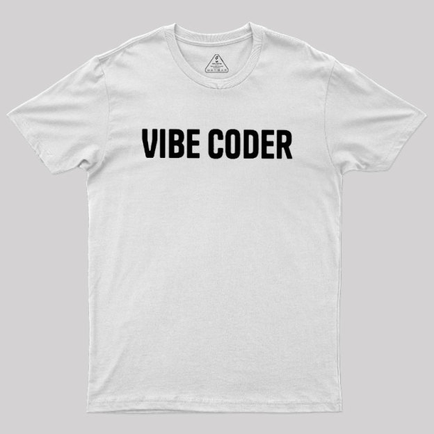 Vibe Coder Geek T-Shirt