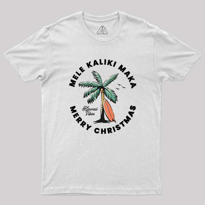 Mele Kaliki Maka Geek T-Shirt