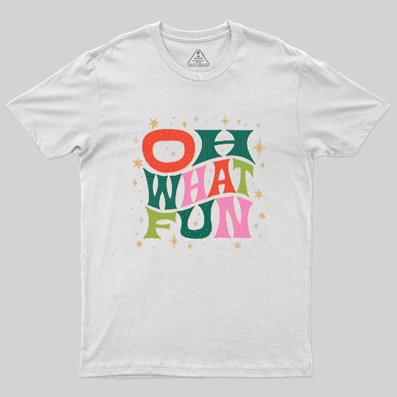 Oh What Fun Geek T-Shirt