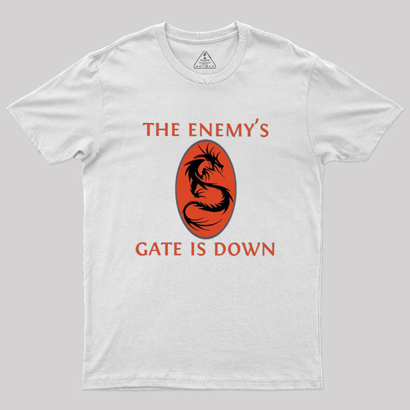 The Enemy's Gate Is Down Geek T-Shirt