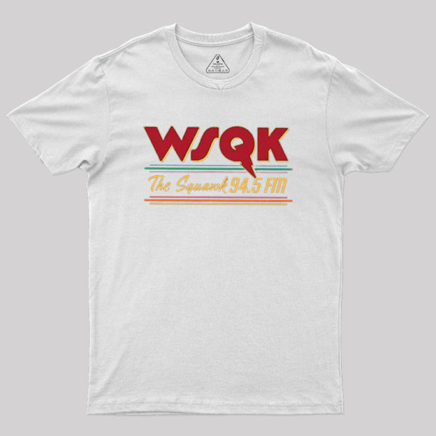 WSQK The Squawk 94.5 FM Geek T-Shirt
