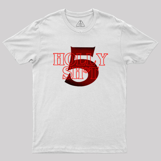 Holly Shit Geek T-Shirt
