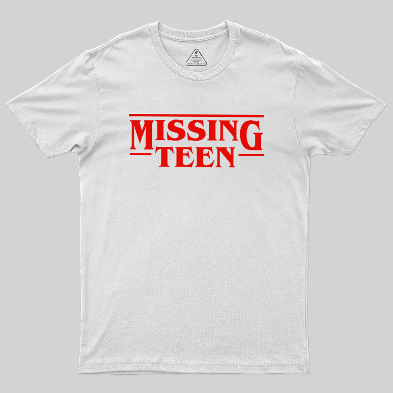 Missing Teen Geek T-Shirt