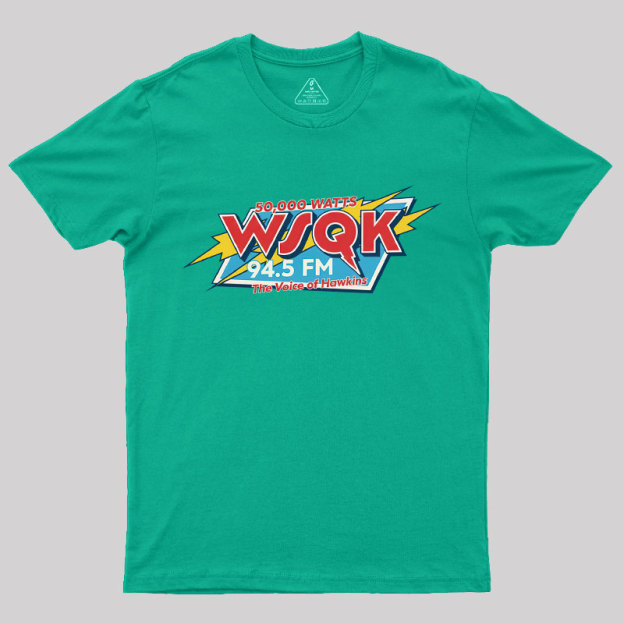 WSQK The Voice of Hawkins Geek T-Shirt