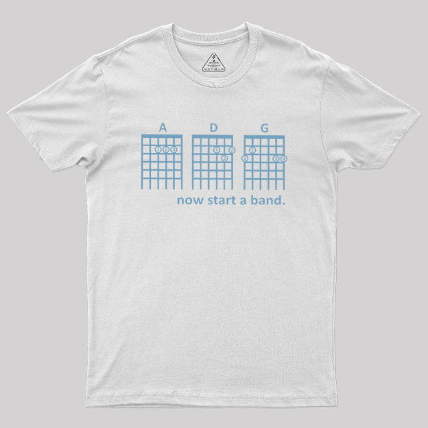 Now Start A Band Geek T-Shirt