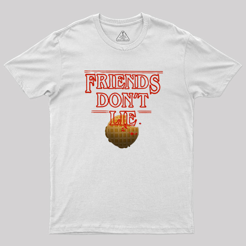 Friends Don't Lie Geek T-Shirt
