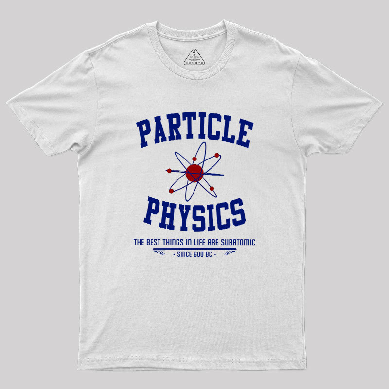 Particle Physics This Geek T-Shirt