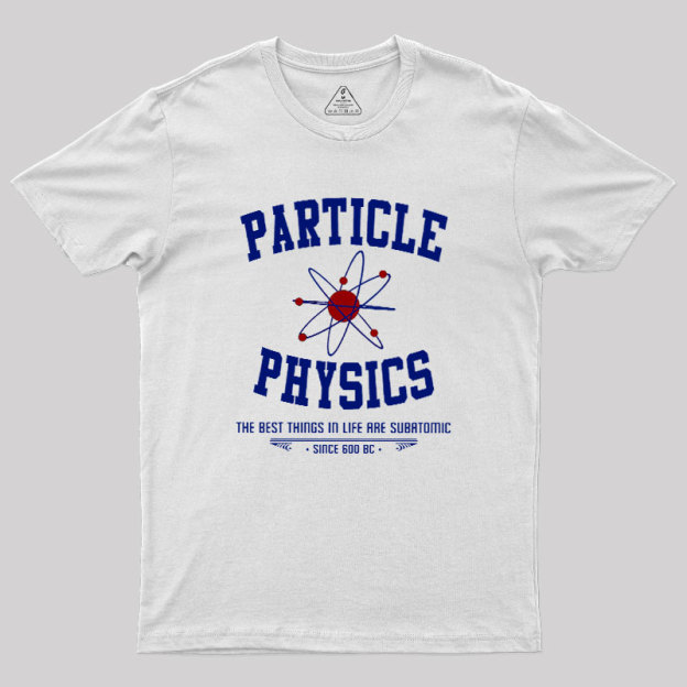 Particle Physics This Geek T-Shirt