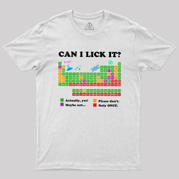 Can I Lick It Periodic Humour Science Geek T-Shirt